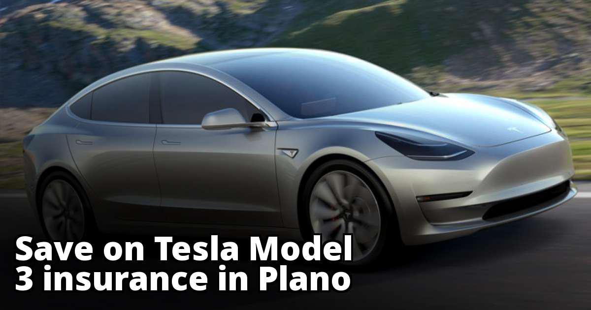 Tesla Model 3 Insurance Rate Quotes in Plano, TX